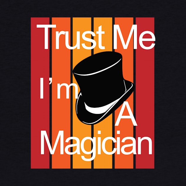 Magician Magician Magic Abracadabra Magical by SpruchBastler